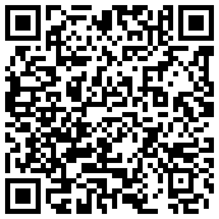 2022.03.03，【良家故事】，跟着大神学泡良，这么多寂寞的灵魂等待安慰，犹犹豫豫的人妻，酒店推倒的二维码