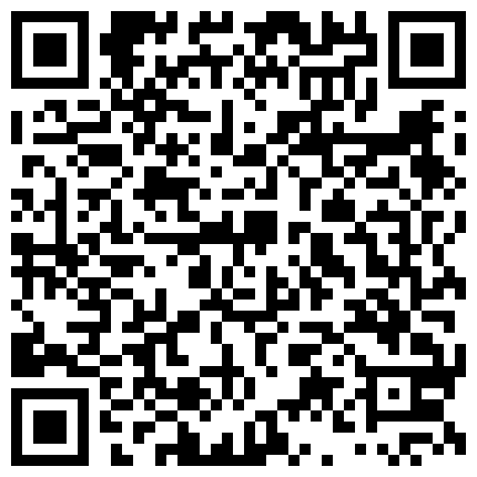 288962.xyz 【清纯少妇致命诱惑】，门票118，30岁良家，幸福甜蜜的小夫妻，做饭间隙调情啪啪，近距离特写，干完开饭的二维码