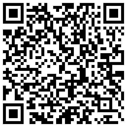 有点二逼的探花小黑城中村鸡窝嫖妓偷拍下午晚上各一场晚上选妃200块挑了个坦克一分钟秒射笑死人了的二维码