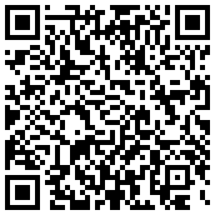 师范学院眼镜情侣校外租房同居日常做爱自拍妹子颜值一般但是一对饱满大奶性感阴部属实不错啪啪体位很多的二维码