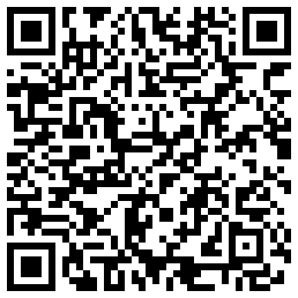 精哥鸡巴抹点按摩精油后人刚开苞没多久妹子的逼逼超粉嫩 普通话对白的二维码