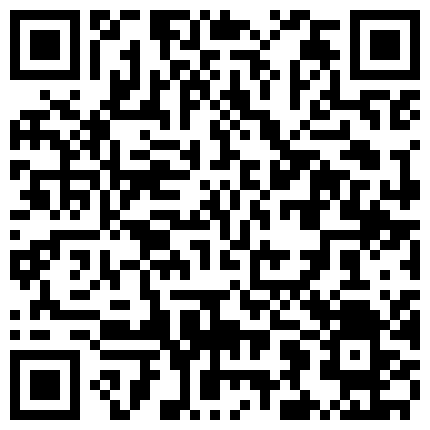 老外探性都东莞之红肚兜小野模被射的壹塌糊涂拼命洗下身的二维码