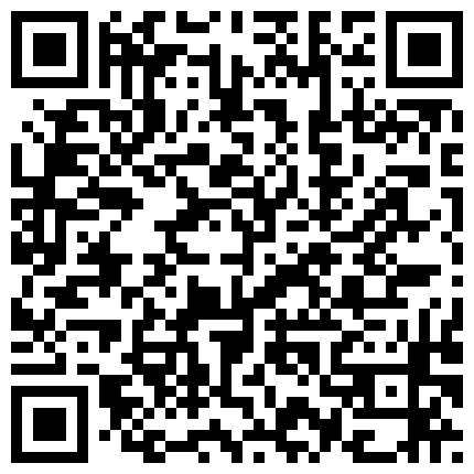 332299.xyz 勾搭性瘾骚货表姐和好哥们做爱 欲女表姐够骚 淫语浪叫不断“大J8顶死我了 夹死你”后入内射 高清源码录制的二维码