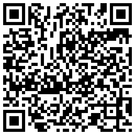 最新购买可爱网红美眉霸气侧漏剧情演绎眼镜堂哥和妹妹宾馆开房啪啪的二维码
