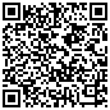 快 插 我 BB11月 27日 啪 啪 秀 眼 鏡 萌 妹 啪 啪 口 爆 吞 精的二维码