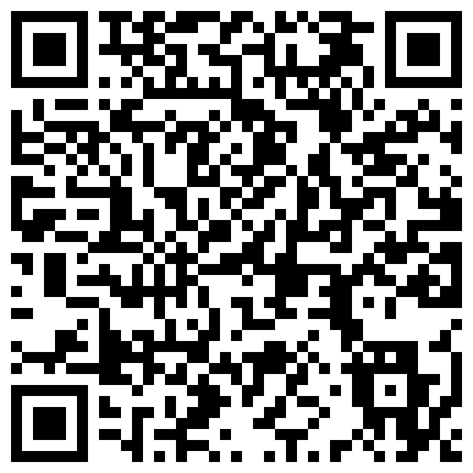 最佳泄密内容劲爆,微信视频录像,啪啪与调教视频,女主漂亮不可多得,喜欢的赶紧下载起来的二维码