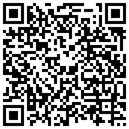 高端清纯妹子笑起来太甜美了高挑的身材大长腿做爱就是要慢慢来开始调情接吻衣服一件件的脱下来恋爱式的嫖娼的二维码