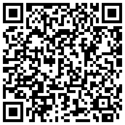 锅盖头老铁高价约炮高质量外围轻少妇，一打的现金啊，漂亮少妇就是好，有高颜值床上技巧又好，总体很值的二维码