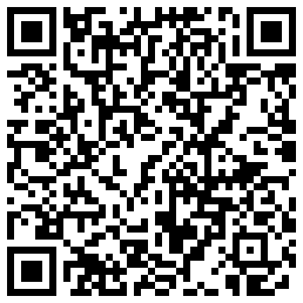75.妻子不穿内裤街上野外露出照精选+台湾90后新民高中郭冠樱事件+美女身材一流淫荡黑丝美腿太性感+国产情侣真实自拍普通话对白+搭讪美女买丝袜竟然被她带到图书馆坐电梯上楼顶交易成功的二维码
