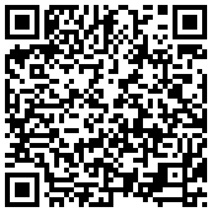 239855.xyz 偷拍大学生情侣酒店开房，清纯长腿妹去掉眼镜在床上也变欲女，被男友舔鲍鱼双腿大叉开，女上位扶鸡鸡进洞的二维码