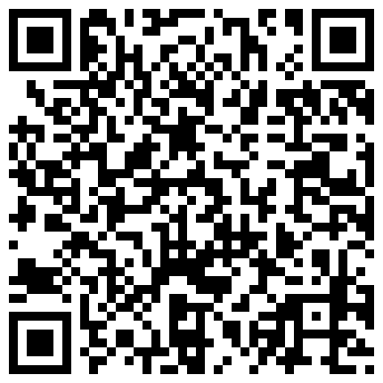 中年大叔带上年轻小情人开房偷拍，大奶嫩妹脱光百般挑逗，口交手撸，坐上吊环叉开双腿卖弄风骚，对白清晰情节搞笑的二维码