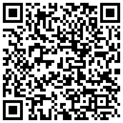 69.未知名模特酒店XO私拍 90後的孩子太厲害了，1個小富二代和3個美女在家裏亂搞,還有假J8 扒下高中女生的花褲衩深入嫩穴的二维码