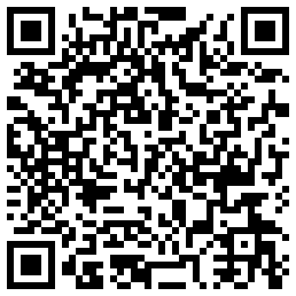 117-面对这样的妹子 一个字“干就得了 柔柔 超淫蕩自慰 自摸高潮升天 四点全露.zip的二维码