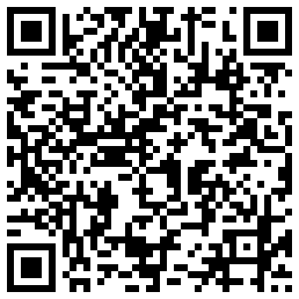 性爱砖家自称的《薛总探花》约炮气质大学生兼职妹穿着情趣内衣肉丝开档啪啪的二维码