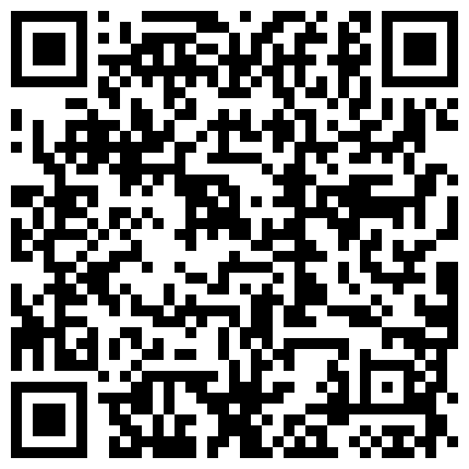 一起上卫校的姐妹俩，双双下海，跳蛋塞逼里出门，逛街、打车，震得骚痒的小穴好多水，回家赶紧解决需求！的二维码