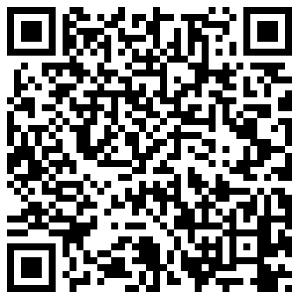 552352.xyz “啊~我是小骚逼~肏死我吧~”对白刺激，实力金主高价约炮专玩极品模特级身材小姐姐，长腿名模面试被潜规则，满嘴淫语1的二维码