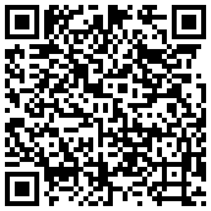 年度臻选家庭摄像头入侵真实偸拍民宅日常私生活大揭密家中袒胸露乳两口子激情造爱亮点多多的二维码