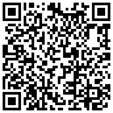 高考刚结束的19岁单纯可爱小表妹，就被表哥直播糟蹋了！“很听话，嫩穴水多紧，的确很好日”的二维码