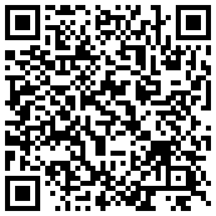 2024年10月麻豆BT最新域名 698828.xyz 眼镜男1500元约操时尚性感颜值高美女啪啪,都脱光准备干了,因为男的要亲嘴美女不同意要退他1000元走,男的非要干她.国语!的二维码