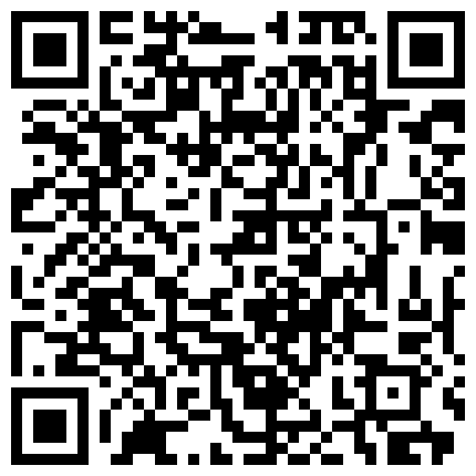 丰韵少妇~男人外出打工一个人在家，痒了想要怎么办，骚穴的寂寞谁能懂？晚上冲完凉躺床上自慰渐入佳境，表情都是戏呀，高潮喷水 哇！的二维码