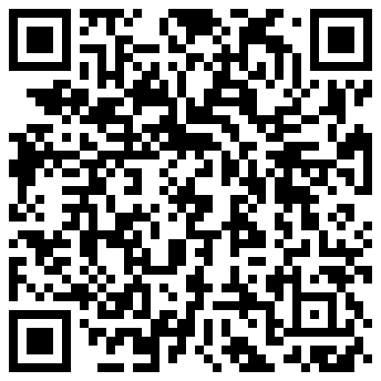 超级清纯的乖乖女 虽然是平胸 但是身材爆好 自慰叫床骚气十足 厚厚的阴唇可见性欲有多强啊 有待土豪开发啦的二维码