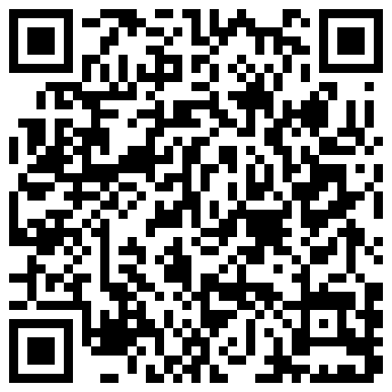 骚货主播去按摩勾引按摩师抠逼 自慰 弄得小伙欲火焚身 因公司规定 掏出鸡巴射了主播一身的二维码