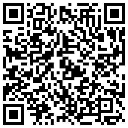 【清纯少妇致命诱惑】，门票118，晨勃炮，30岁良家，打扫卫生，客厅被老公干，肤白穴粉，倒立口交难度高的二维码
