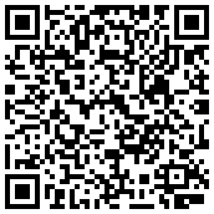 外表清纯素雅妹纸被套路吃完饭唱K被灌醉昏昏欲睡直接带到宾馆随意摆弄无套啪啪啪内射禽兽啊的二维码