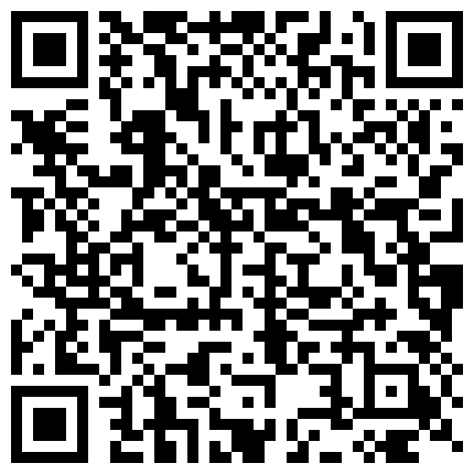 558659.xyz 重磅福利私房售价176大洋 MJ三人组高清迷玩J察院极品蓝制服美女后续 震撼流出的二维码