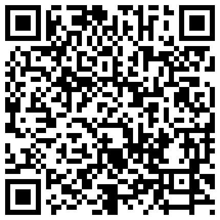 230302 日常情侣啪啪-啪完开始查手机，良家素人情趣灯房寻刺激的二维码