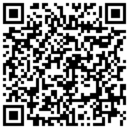 《表哥扶贫站街女》这几天扫黄找不到站街妹表哥进桑拿会所选妃套路女技师看AV摆好设备偷拍一条龙服务的二维码