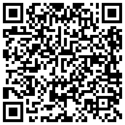 喜欢健身又不爱带胸罩的清纯美女被刚认识的健身教练酒店各种动作操了30多分钟还不射,美女受不了不干了!的二维码