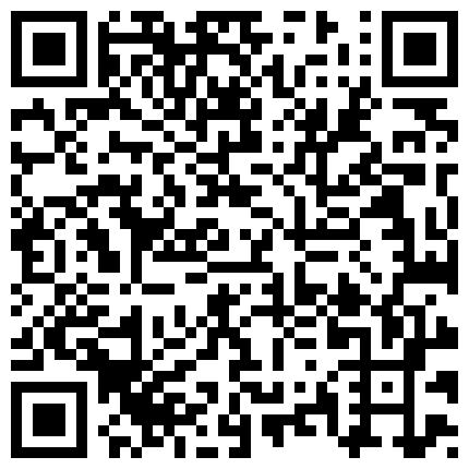 332299.xyz 价入会私密猎奇圈付费重磅视频，大神死猪玩系列第六期，网友、人妻、同事女主管全部搞定的二维码