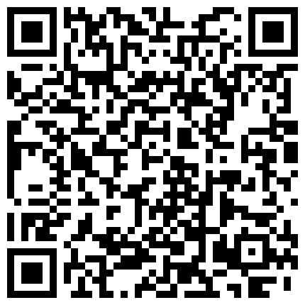 【情侣流出】洛杉矶华人高颜值情侣性爱流出【茉莉】二更的二维码