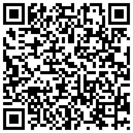 济南胸模 长卷发骚货，自慰，掰穴特写，给男友口交打飞机，骚的不得了的二维码