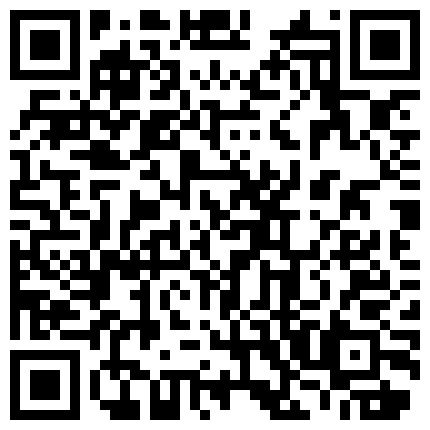 19 神似景甜的骚气小嫩模媚儿主动给经纪人潜规则私拍流出 名器美鲍 完美露脸的二维码