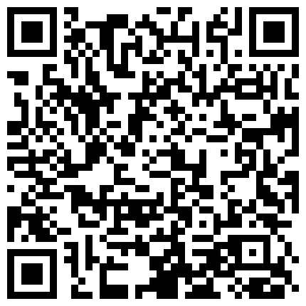 朝阳公园附近约炮京客隆收银员 风骚良家被调教的浪劲十足情趣黑丝猛操骚逼一刻都停不下来的二维码