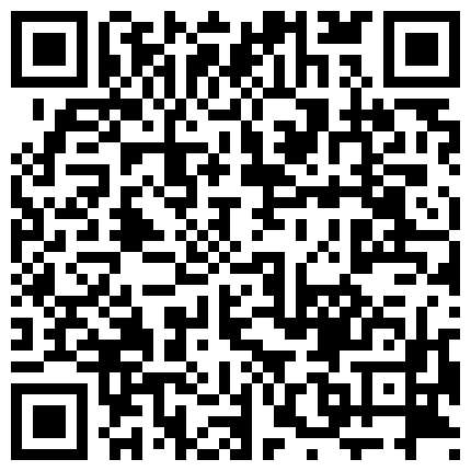 身 材 不 錯 BB很 嫩 的 主 播 藍 莓 醬 11月 2日 啪 啪 爆 操 內 射 秀 2V的二维码
