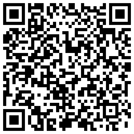 小可爱直播徒弟出师了11月13日理发店偷情给移动客服打电话寻求刺激的二维码