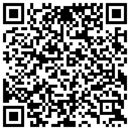 [22sht.me]美 女 主 播 春 麗 道 具 插 穴 秀 口 活 吸 允 雙 棒 棒 齊 插 噴 水 表 現 的 非 常 娴 熟的二维码