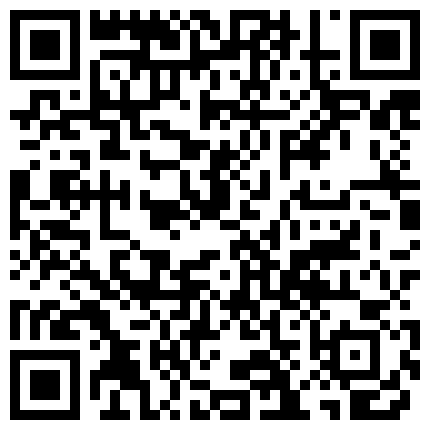 二次元黑丝小姐姐开房偷情富二代姐夫 做爱时还接姐姐电话 声音超嗲 对话超刺激 高清720P版的二维码