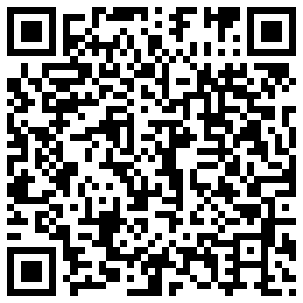 高颜值挺嫩妹子情趣装自慰第二部 毛毛挺浓密自摸跳蛋震动非常诱人的二维码