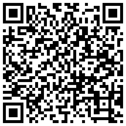 外表清纯素雅妹纸被套路吃完饭唱K被灌醉昏昏欲睡直接带到宾馆随意摆弄无套啪啪啪内射禽兽啊的二维码