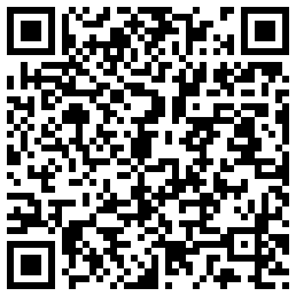 妹妹是个欲望浓烈的骚货，不停玩弄自己的逼穴情欲荡漾受不了把哥哥的鸡巴掏出来就猛力冲击真爽啊1080P高清的二维码