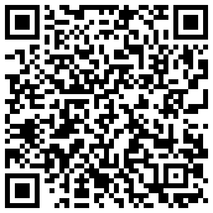 【今日推荐】约操大三舞蹈系漂亮女友宾馆打炮 第二炮 穿黑丝再操一炮 一字马掰腿速插 高清720P原版无水印的二维码
