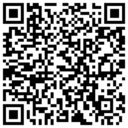 直播口B专业户11月6日勾引推油技师啪啪，附部分勾引过程，挺有趣的的二维码