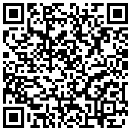 露脸操到骚逼大奶少妇尿失禁，‘我想喷水，用大力点’，老公我爱你 使劲干我，兴奋啊，干到尿道口一直喷水！的二维码