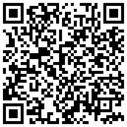 戏精演绎大宝哥约地产中介小姐上门放盘金钱诱惑姐姐性交易对白有趣的二维码