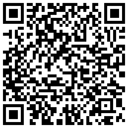 大四考研母狗宿舍激情自慰 清纯童颜 黑深林茂盛 双马尾渔网丝袜 课桌地板 淫语不断 十分浪骚的二维码