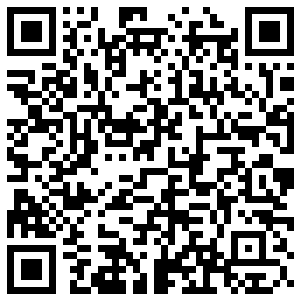 淫娃娜娜户外约了个小哥哥去宾馆开房打炮，衣服都来不及脱就开始口交，深喉直插嗓子眼刮了毛的骚逼使劲抠的二维码